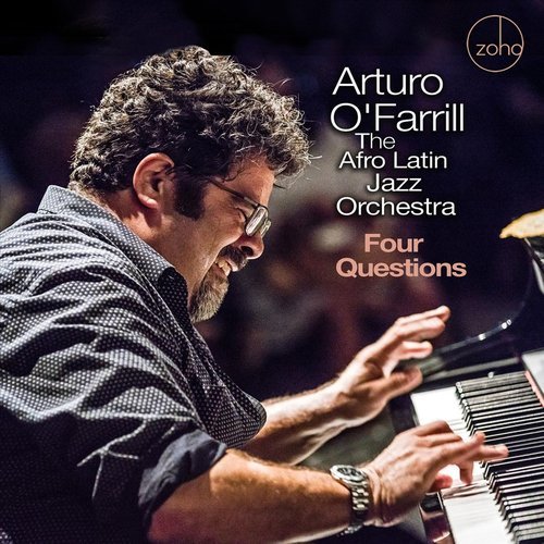 Arturo O'Farrill & The Afro Latin Jazz Orchestra - Four Questions (2020) CDRip