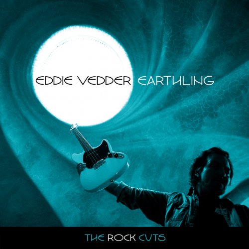 Eddie Vedder - Earthling Expansion: The Rock Cuts (2022)