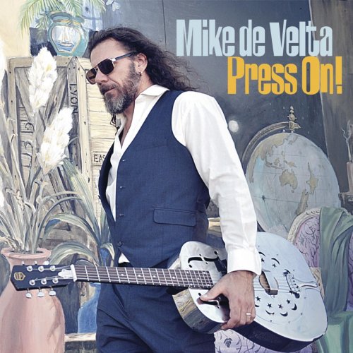 Mike De Velta - Press On! (2015)