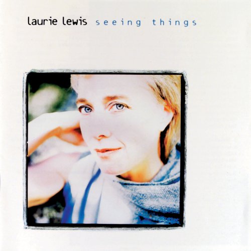 Laurie Lewis - Seeing Things (1998)