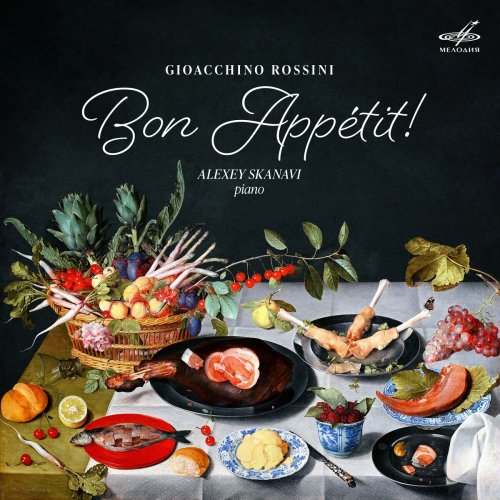 Alexey Skanavi - Rossini: Bon Appétit! (2022) [Hi-Res]