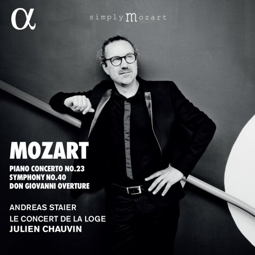 Andreas Staier, Le Concert de la Loge & Julien Chauvin - Mozart: Piano Concerto No. 23, Symphony No. 40 & Don Giovanni Overture (2022) [Hi-Res]