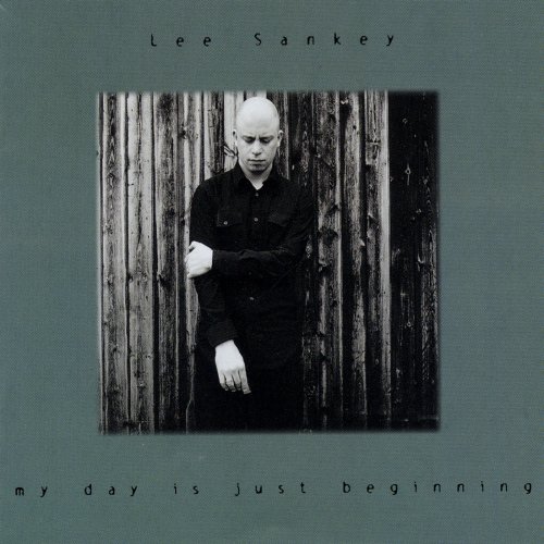 The Lee Sankey Group - My Day Is Just Beginning (2000)