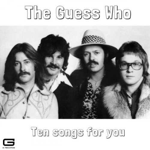 The Guess Who - Ten Songs for you (2022)