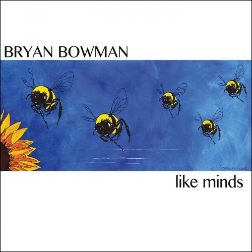 Bryan Bowman - Like Minds (2015)