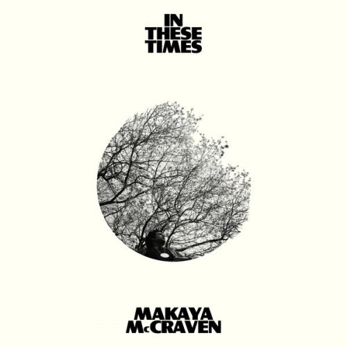 Makaya McCraven - In These Times (2022) [Hi-Res]