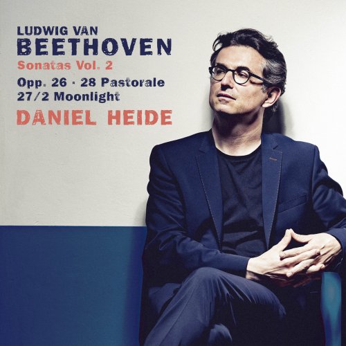 Daniel Heide - Beethoven: Piano Sonatas Nos. 12 “Funeral March”, 14 “Moonlight” & 15 “Pastorale” (Vol. 2) (2022) [Hi-Res]