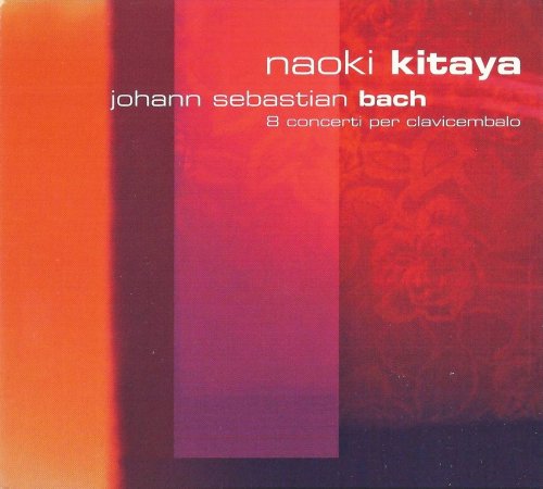 Naoki Kitaya, Continuo Consort - J.S. Bach: 8 Harpsichord Concertos (2003) CD-Rip