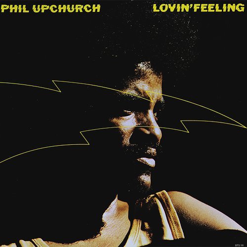 Phil Upchurch - Lovin' Feeling (1973) LP