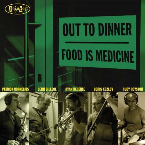 Out To Dinner - Food is Medicine (2022) [Hi-Res]