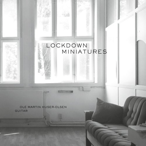 Ole Martin Huser-Olsen - Lockdown Miniatures (2022) [Hi-Res]