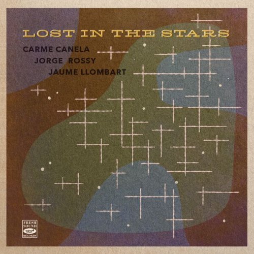 Carme Canela, Jorge Rossy & Jaume Llombart - Lost in the Stars (2022)