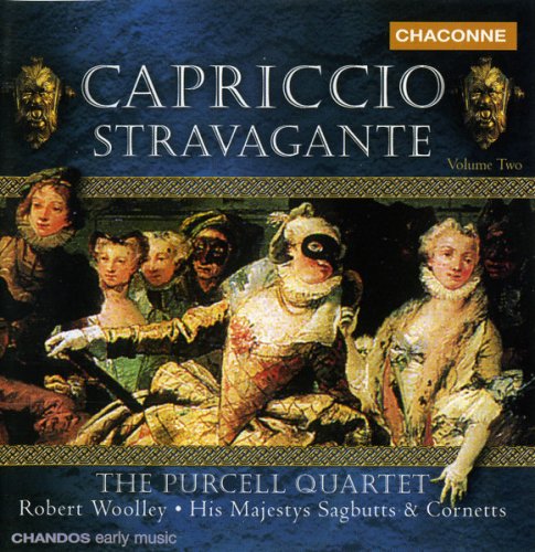 The Purcell Quartet, Robert Woolley, His Majestys Sagbutts And Cornetts - Capriccio Stravagante, Volume Two (2001)