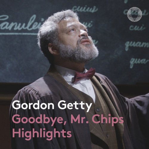 Marnie Breckenridge, Nathan Granner, Kevin Short, Barbary Coast Orchestra - Getty: Goodbye, Mr. Chips (Original Motion Picture Soundtrack) [Excerpts] (2022) [Hi-Res]