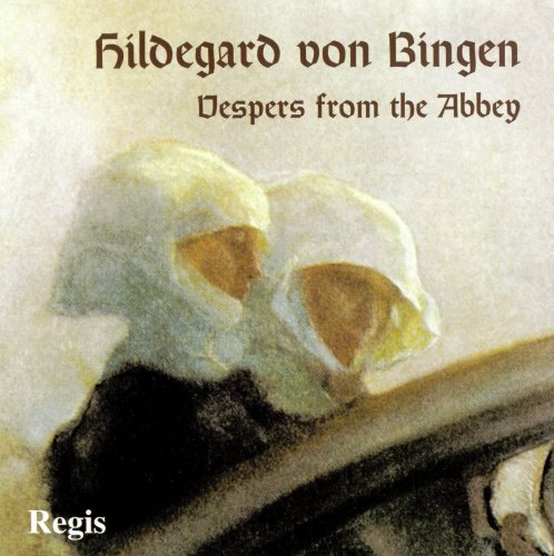 Benedictine Nuns of St Hildegard - Hildegard von Bingen: Vespers from the Abbey (1997)