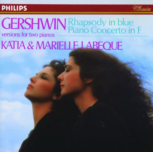 Marielle Labèque, Katia Labèque - Gershwin: Rhapsody in Blue & Piano Concerto in F (1986)