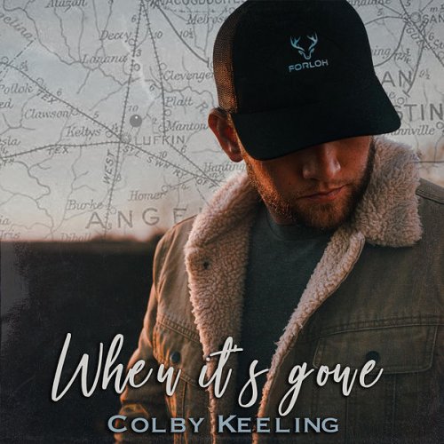Colby Keeling - When It's Gone (2022)