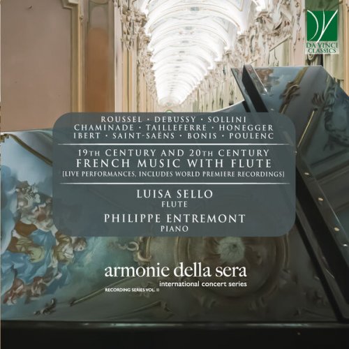 Luisa Sello & Philippe Entremont - 19th Century and 20th Century French Music with Flute (2022)