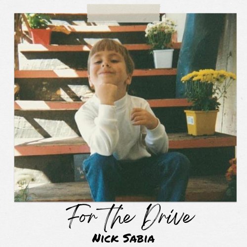 Nick Sabia - For the Drive (2022) Hi-Res