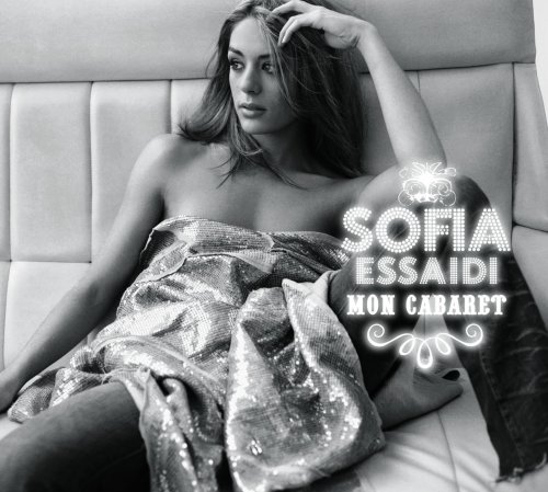 Sofia Essaïdi - Mon Cabaret (2005)