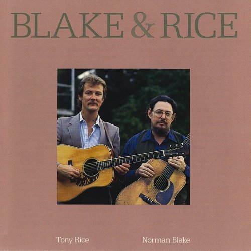 Norman Blake & Tony Rice - Blake & Rice (1987)
