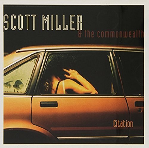 Scott Miller & The Commonwealth - Citation (2006)
