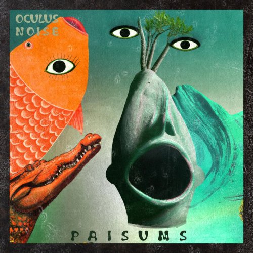 Oculus Noise - PAISUMS (2022)