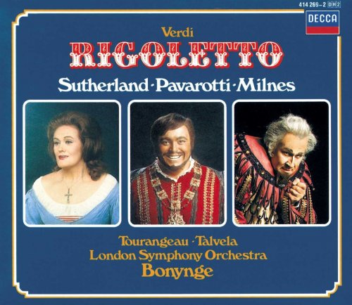 Sutherland, Pavarotti, Milnes - Verdi: Rigoletto (1985)