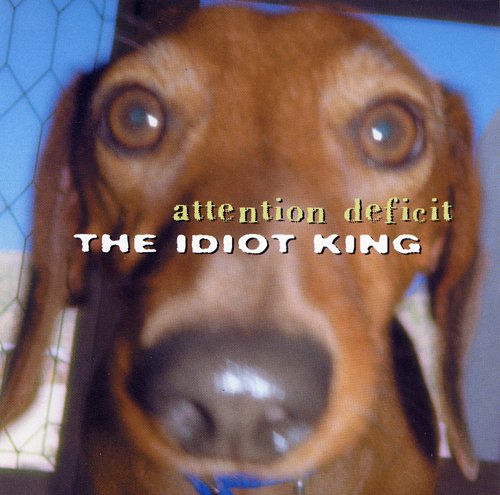 Michael Manring, Attention Deficit, Tim Alexander, Alex Skolnick - The Idiot King (2001)