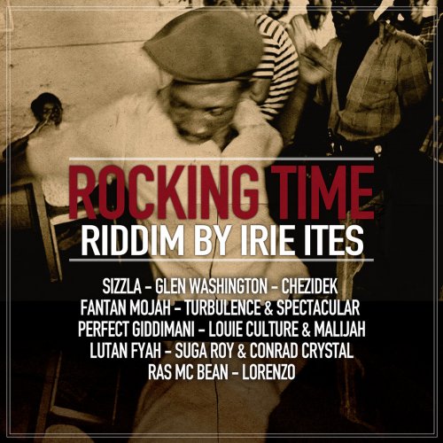 Irie Ites - Rocking Time Riddim (2022) [Hi-Res]