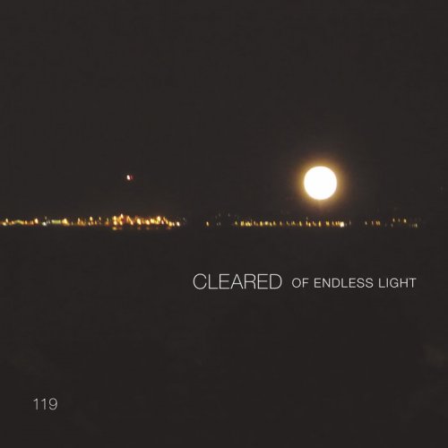 Cleared - Of Endless Light (2022)
