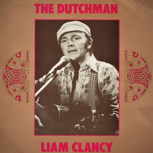 Liam Clancy - The Dutchman (Remastered) (1979/2022)