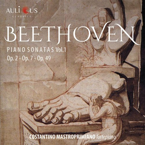 Costantino Mastroprimiano - Beethoven: Piano Sonatas Vol. 1 Op. 49, Op. 2 & Op. 7 (2019)