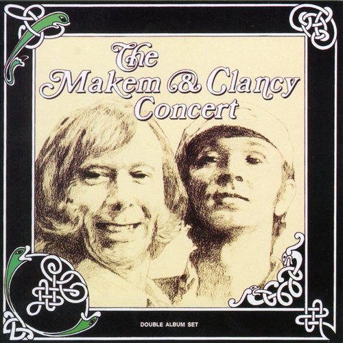 Tommy Makem & Liam Clancy - The Makem & Clancy Concert (Live - Remastered) (1978/2022)