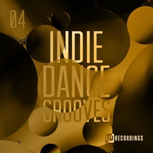 VA - Indie Dance Grooves, Vol. 04 (2022)