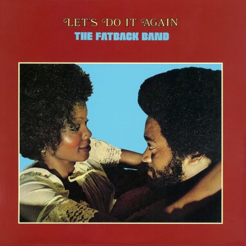 Fatback Band - Let's Do It Again (1972/2022)