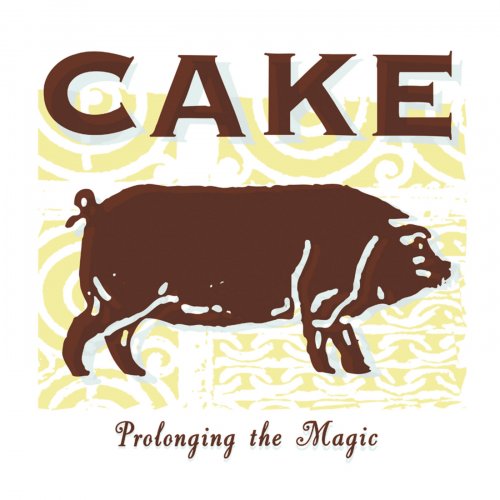 Cake - Prolonging the Magic (1998)