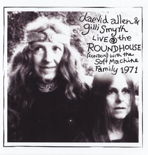 Daevid Allen & Freinds - Live at The Roundhouse (2012) CD-Rip