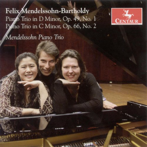 Mendelssohn Piano Trio - Mendelssohn: Piano Trios Nos. 1 & 2 (2009)