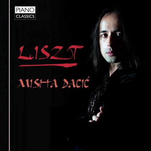 Misha Dacic - Liszt: Piano Works (2012)