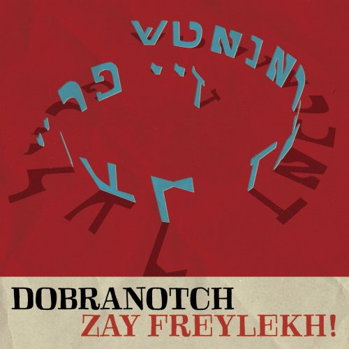 Dobranotch - Zay Freylekh! (2022)