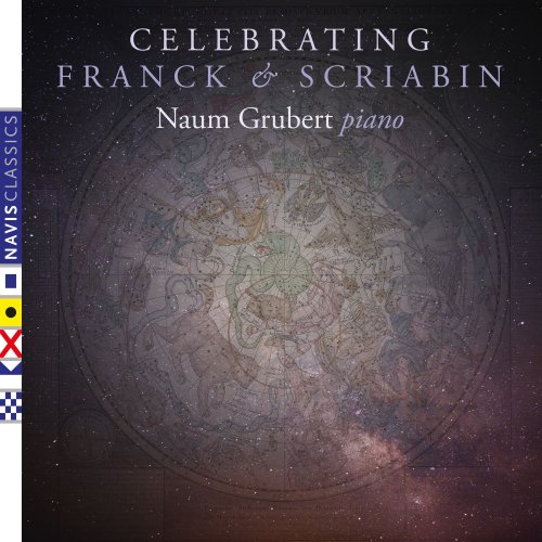 Naum Grubert - Celebrating Franck and Scriabin (2022) [Hi-Res]