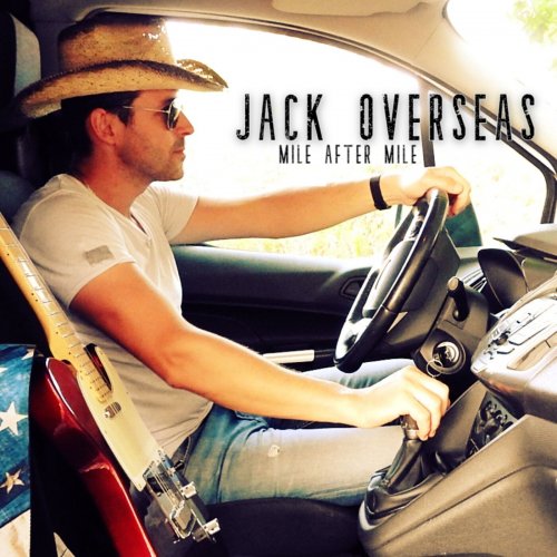 Jack Overseas - Mile After Mile (2022) Hi Res