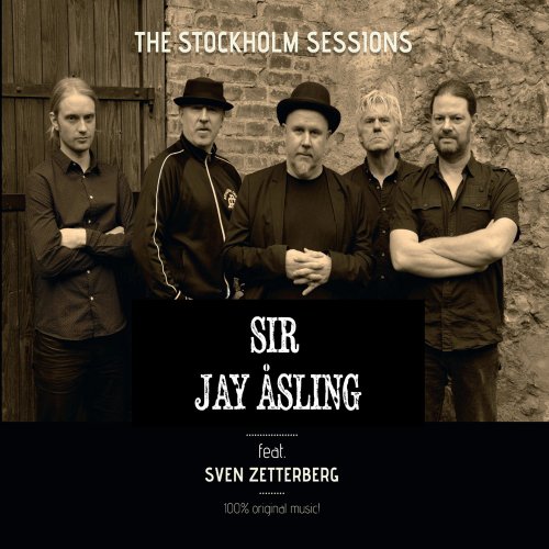 Sir Jay Åsling - The Stockholm Sessions (2015)