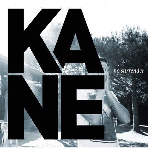 Kane - No Surrender (2009)