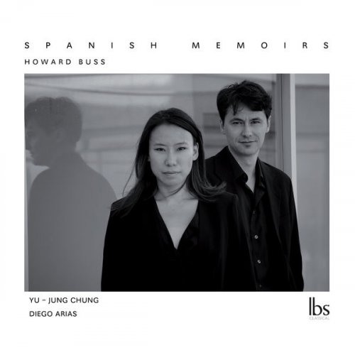 Yu-Jung Chung & Diego Arias - Spanish Memoirs (2014) FLAC