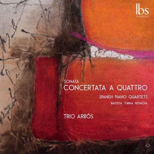 Trío Arbós - Sonata Concertata A Quattro (2014) FLAC