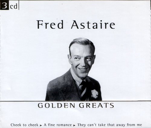 Fred Astaire - Golden Greats (2001)