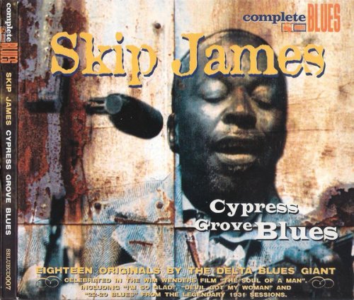 Skip James - Cypress Grove Blues (2004)