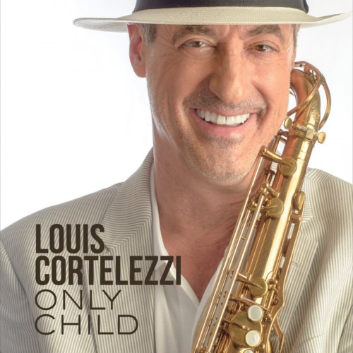 Louis Cortelezzi - Only Child (2015)